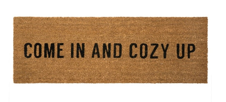 Doormat- Come in and cozy up